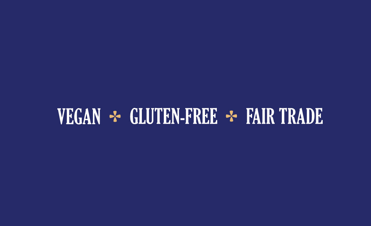 NON GMO Verified. vegan. paleo. gluten-free. fair trade.