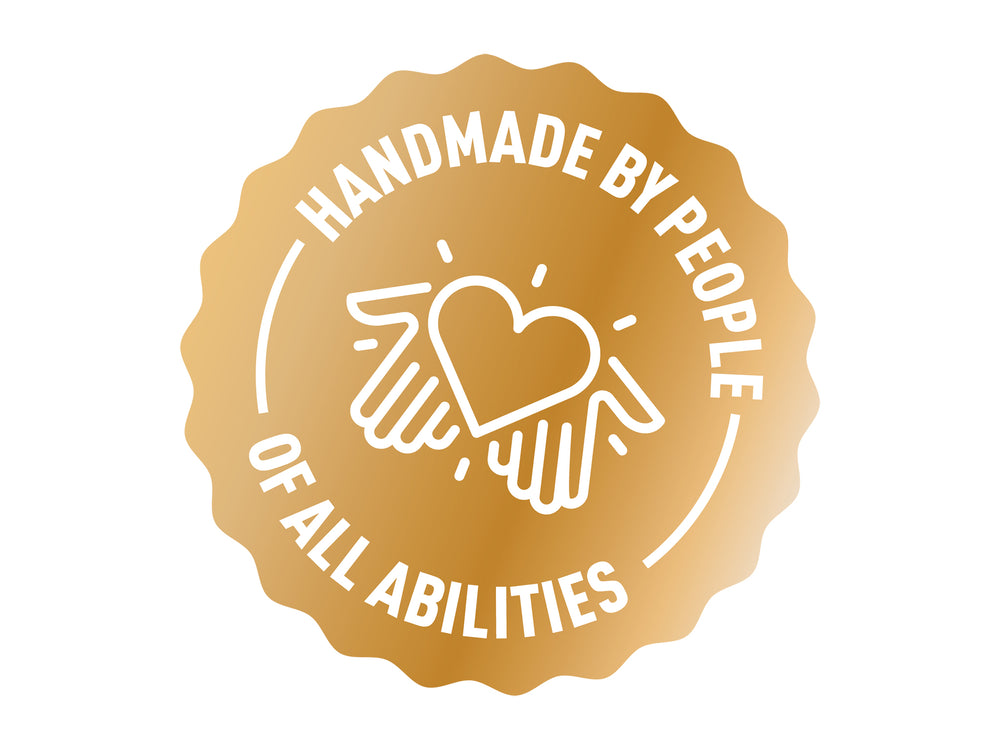 Handmade by people of all abilities.