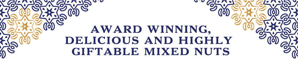 Award winning, delicious and highly giftable mixed nuts.