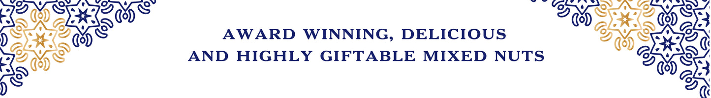Award winning, delicoud and highly giftable mixed nuts.